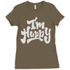 i'm happy Ladies Fitted T-Shirt