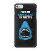 Feed Me and Tell Me I'm Pretty Baby Boy iPhone 7 Case