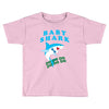 Baby Shark -Shark Do Do Do Toddler T-shirt