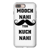 mooch nai toh kuch nai iPhone 8 Plus