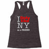i only like ny as a friend Racerback Tank