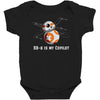 bb 8 is my copilot Baby Bodysuit