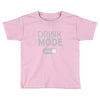 drink mode on Toddler T-shirt