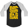 bad guys with big guns 3/4 Sleeve Shirt