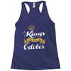 kings are born in october Racerback Tank