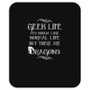 geek life Mousepad