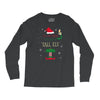 i'm not short i'm just a tall elf Long Sleeve Shirts