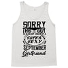This Guy Is Taken By A Super Sexy September Girlfriend Tank Top