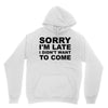 sorry i'm late Youth Hoodie