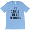 We Should All Be Feminists T-Shirt