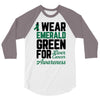 i wear emerald green for liver cancer awareness 3/4 Sleeve Shirt