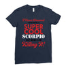 i never dreamed i would be a super cool scorpio but here i am killing Ladies Fitted T-Shirt