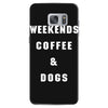 weekends coffe and dogs white back Samsung Galaxy S7