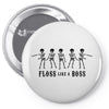 Floss Like A Boss Pin-back button