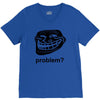 problem trollface troll face slogan internet meme t shirt2 V-Neck Tee
