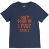 don't scare me i poop easily V-Neck Tee