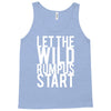 let the wild rumpus Tank Top