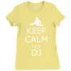 keep calm i'm a dj Ladies Fitted T-Shirt