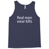 real men wear kilts Tank Top