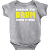 born to drum forced to work Baby Onesie