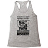 Never Underestimate A Papa With An Engineer Degree Racerback Tank