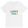 I HATE YOU V-Neck Tee