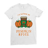 i'd rather be drinking pumpkin spice Ladies Fitted T-Shirt