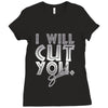i will cut you Ladies Fitted T-Shirt