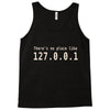 there's no place like 127.0 Tank Top
