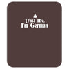 trust me, i'm german Mousepad