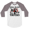 still plays with trucks family matching 3/4 Sleeve Shirt