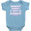 it must be bunnies Baby Onesie