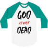 god is not dead 3/4 Sleeve Shirt