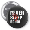 Never Sleep Again Pin-back button