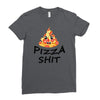 pizza shit Ladies Fitted T-Shirt