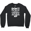 don't piss me off Crewneck Sweatshirt