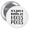 it's just a bunch of hocus pocus Pin-back button