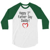 happy 1st father day 3/4 Sleeve Shirt