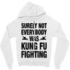 Surely Not Everybody Was Kung Fu Fighting Zipper Hoodie