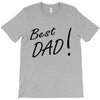 best dad! T-Shirt