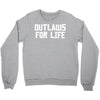 outlaws for life Crewneck Sweatshirt