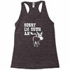 sorry i'm such an ass Racerback Tank