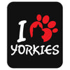 I Love Yorkies Mousepad