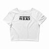 i'm black don't fuck with me black t shirt Crop Top