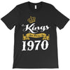 kings are born in 1970 T-Shirt