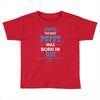 The Best Poppy Was Born In May Toddler T-shirt
