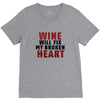 Wine Will Fix My Broken Heart V-Neck Tee