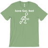 save gas run T-Shirt