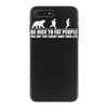 be nice to fat people bear chase funny pub joke iPhone 7 Plus Case
