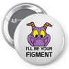 i'll be your journey into imagination Pin-back button